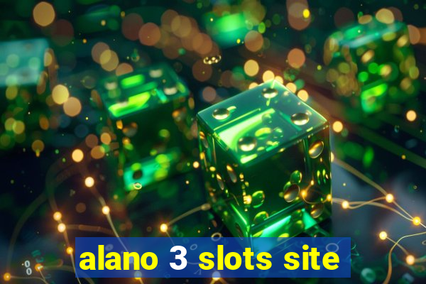 alano 3 slots site